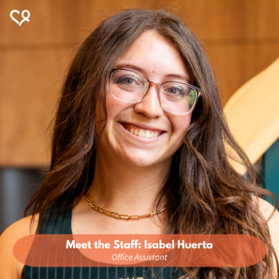 Meet Isabel Huerta, our Office Assistant!